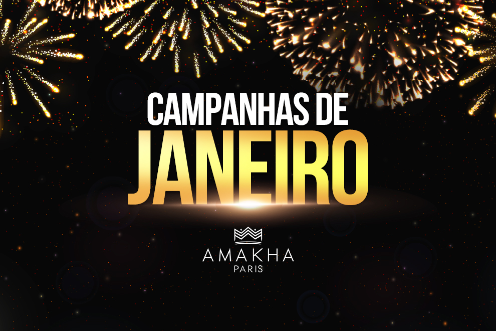 campanhas Amakha Paris - janeiro de 2024
